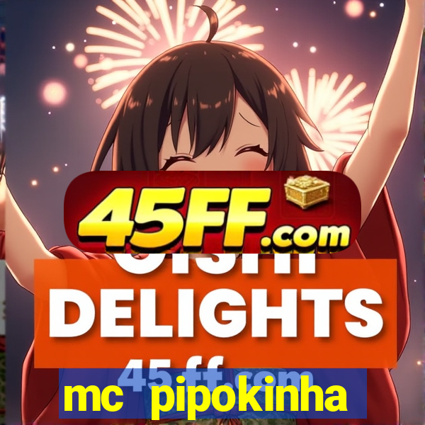 mc pipokinha privacy video